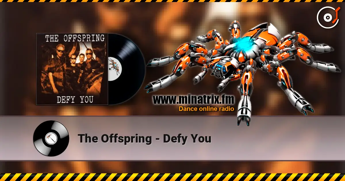 The Offspring - Defy You écouter en ligne en haute qualité | Minatrix.FM