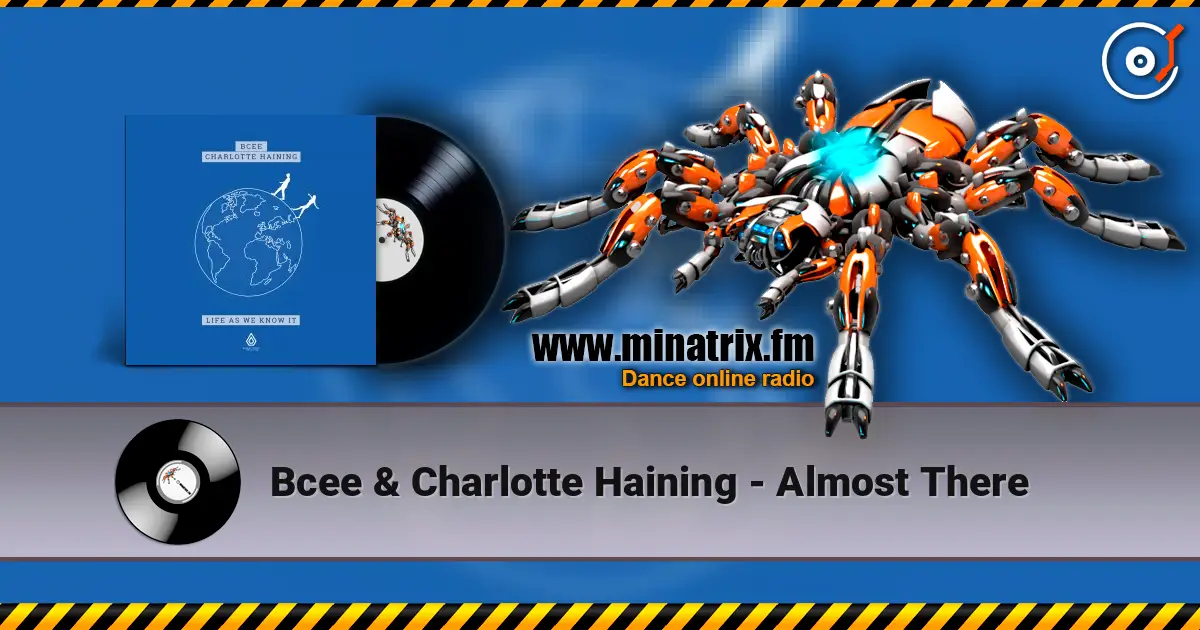 Bcee & Charlotte Haining - Almost There écouter en ligne en haute qualité | Minatrix.FM