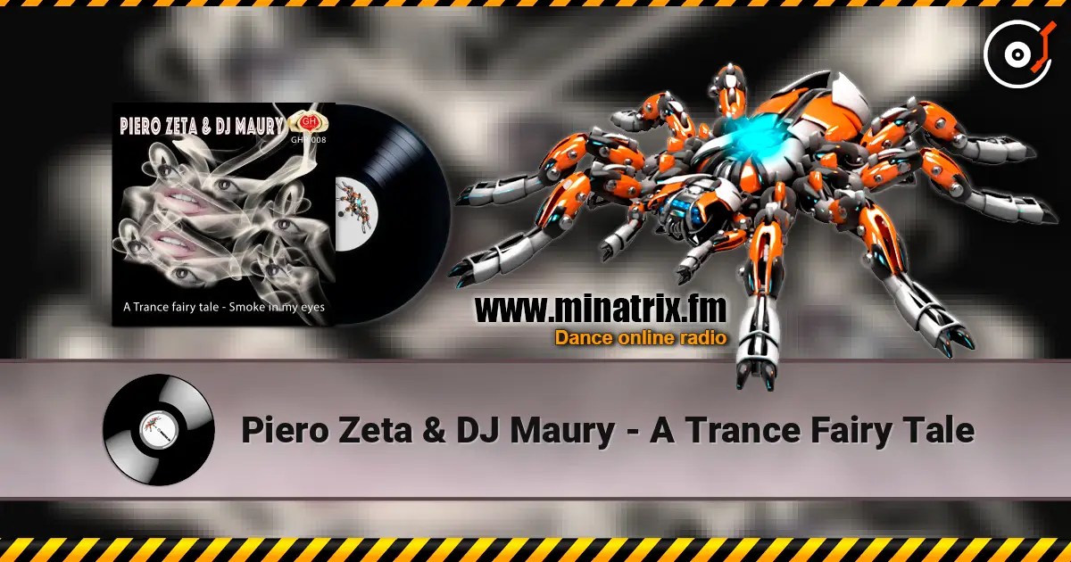 Piero Zeta & DJ Maury - A Trance Fairy Tale écouter en ligne en haute qualité | Minatrix.FM