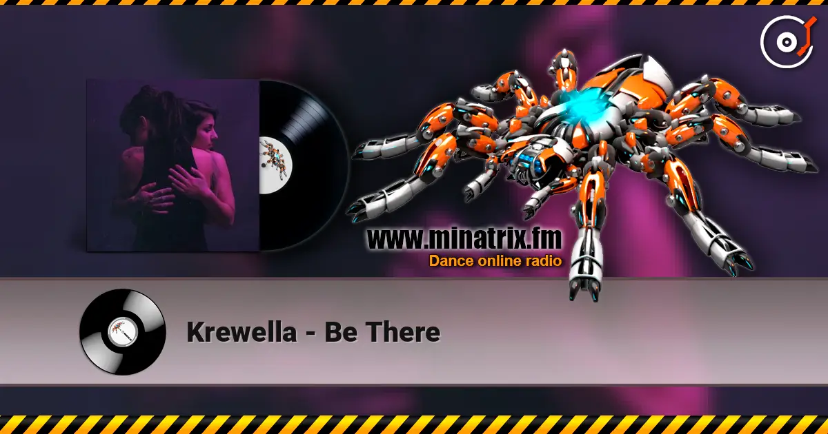 Krewella - Be There écouter en ligne en haute qualité | Minatrix.FM
