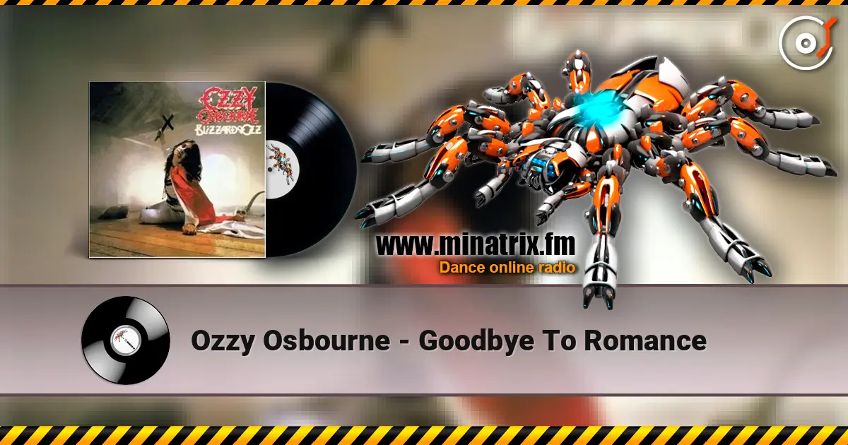 Ozzy Osbourne - Goodbye To Romance écouter en ligne en haute qualité | Minatrix.FM