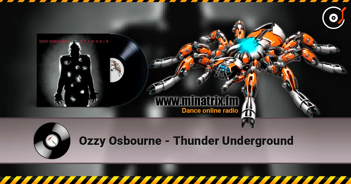 Ozzy Osbourne - Thunder Underground écouter en ligne en haute qualité | Minatrix.FM