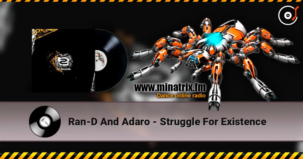 Ran-D And Adaro - Struggle For Existence écouter en ligne en haute qualité | Minatrix.FM