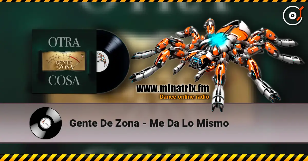 Gente De Zona - Me Da Lo Mismo écouter en ligne en haute qualité | Minatrix.FM