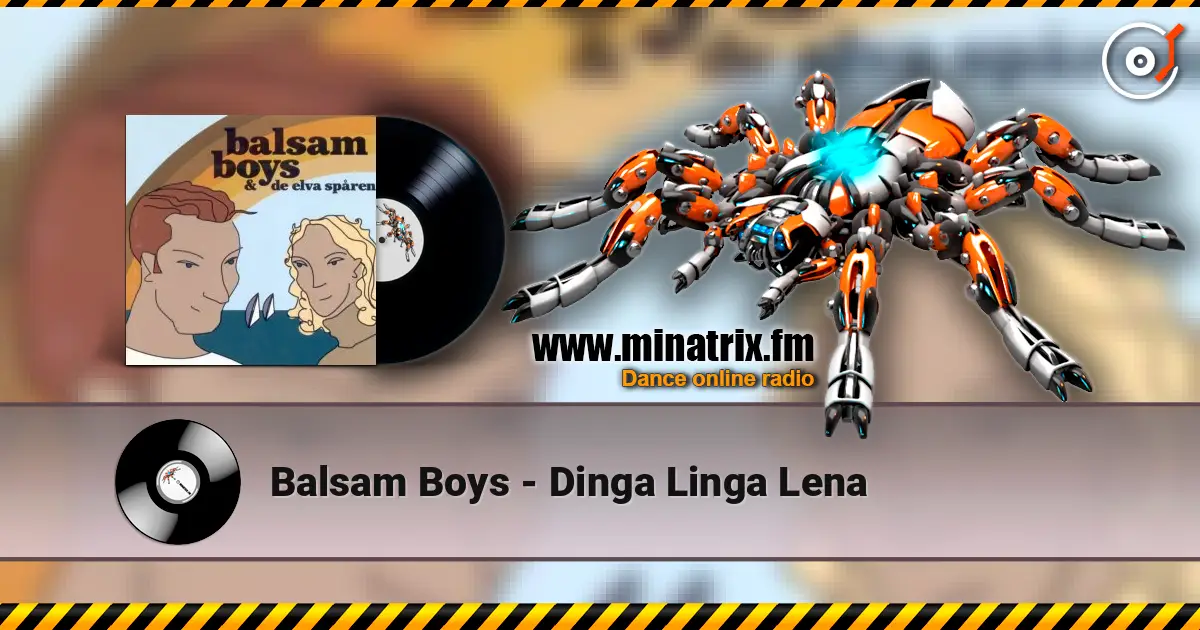 Balsam Boys - Dinga Linga Lena écouter en ligne en haute qualité | Minatrix.FM