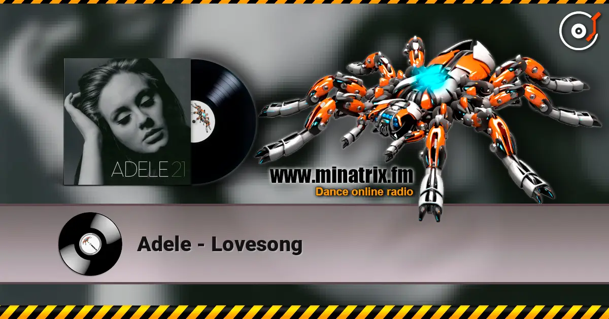 Adele - Lovesong écouter en ligne en haute qualité | Minatrix.FM
