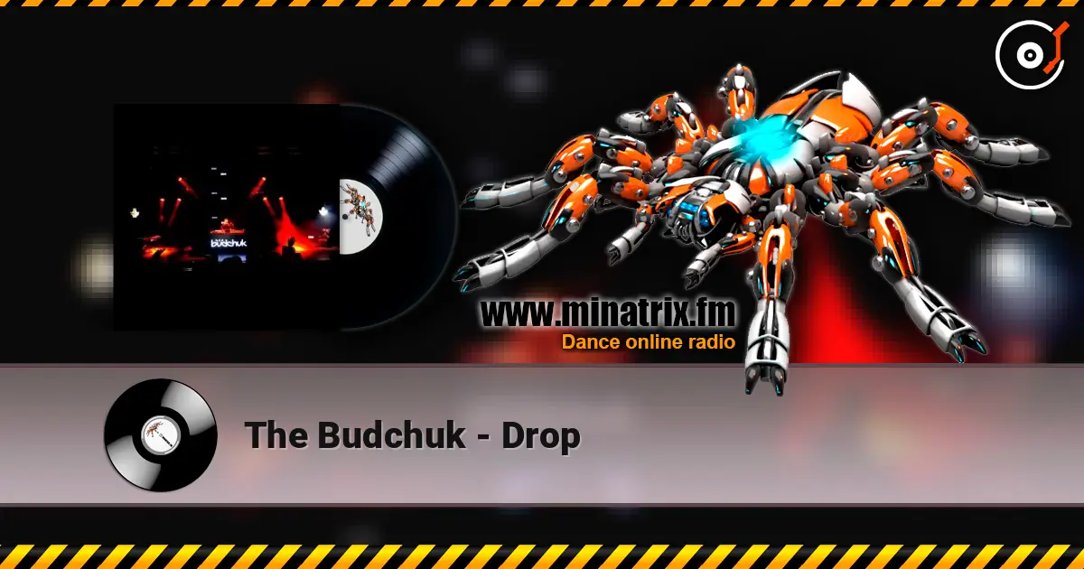 The Budchuk - Drop écouter en ligne en haute qualité | Minatrix.FM