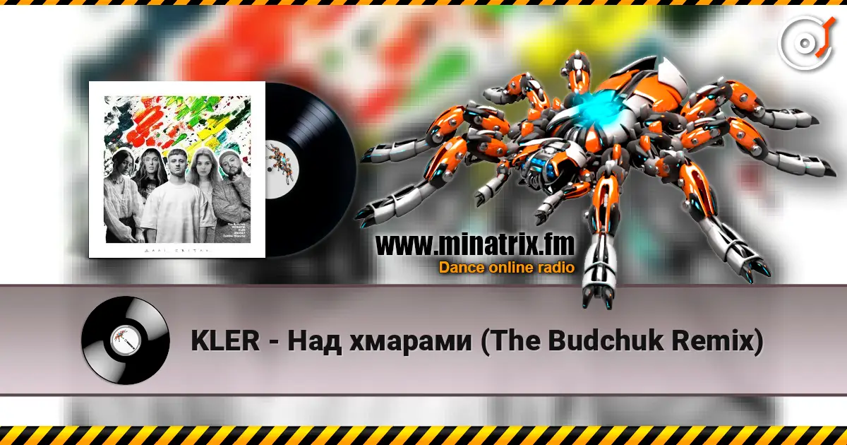 KLER - Над хмарами (The Budchuk Remix) écouter en ligne en haute qualité | Minatrix.FM