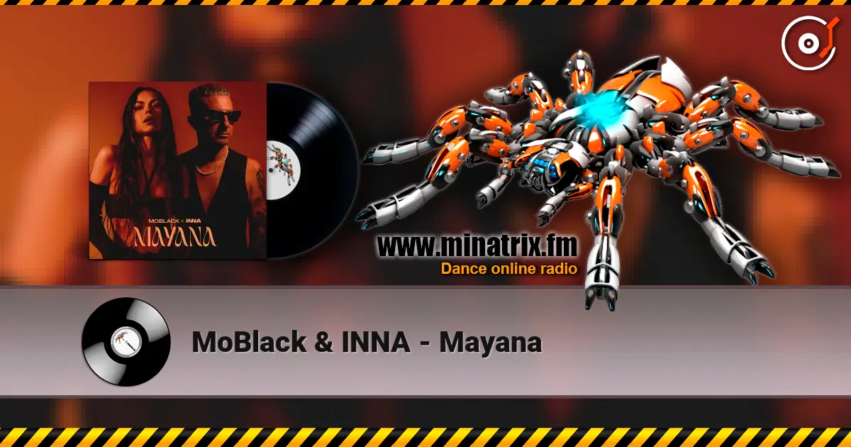 MoBlack & INNA - Mayana écouter en ligne en haute qualité | Minatrix.FM