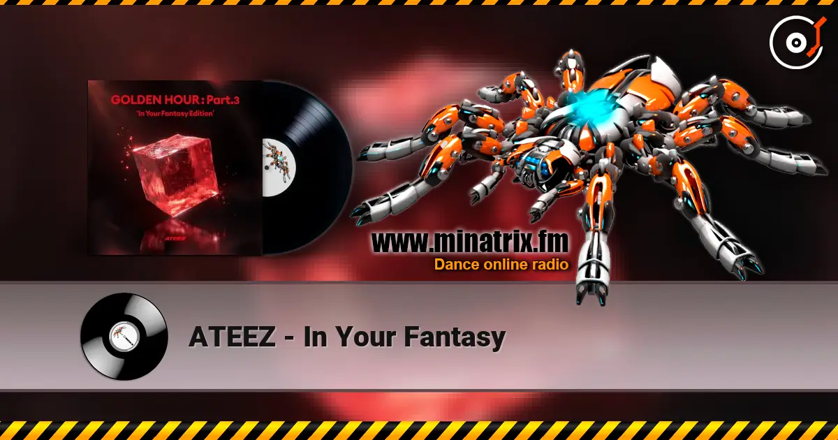 ATEEZ - In Your Fantasy écouter en ligne en haute qualité | Minatrix.FM
