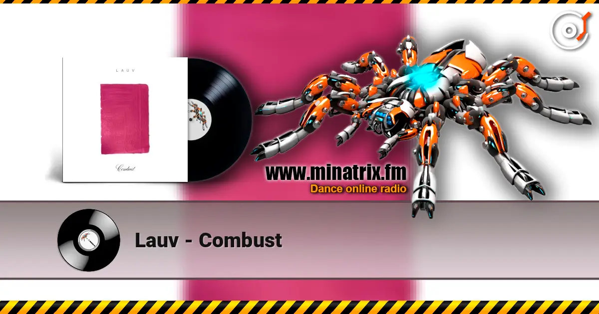 Lauv - Combust écouter en ligne en haute qualité | Minatrix.FM