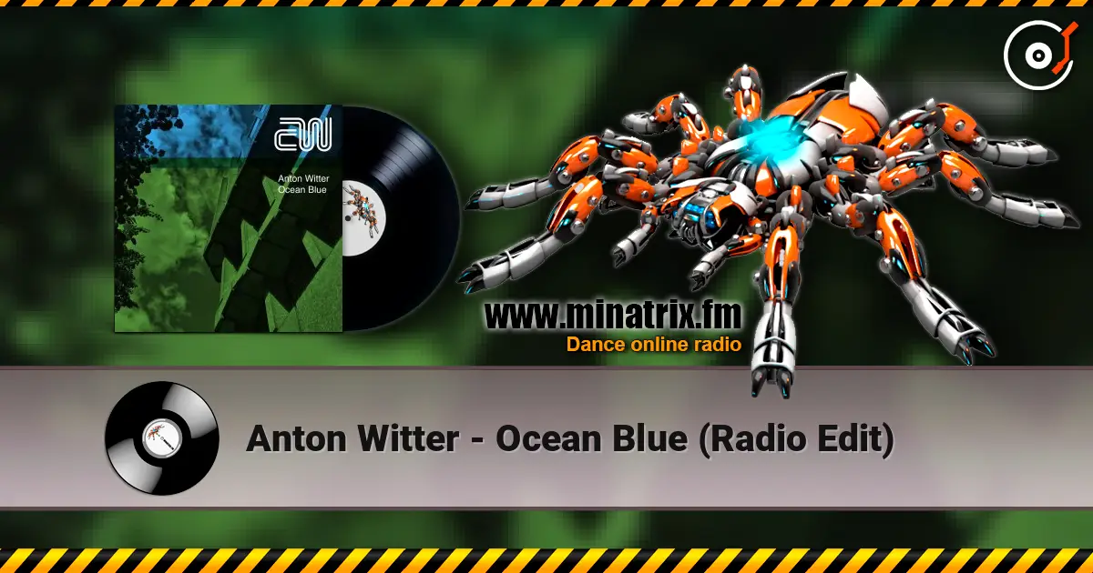 Anton Witter - Ocean Blue (Radio Edit) écouter en ligne en haute qualité | Minatrix.FM