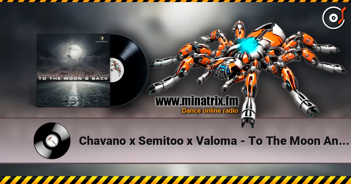Chavano x Semitoo x Valoma - To The Moon And Back écouter en ligne en haute qualité | Minatrix.FM