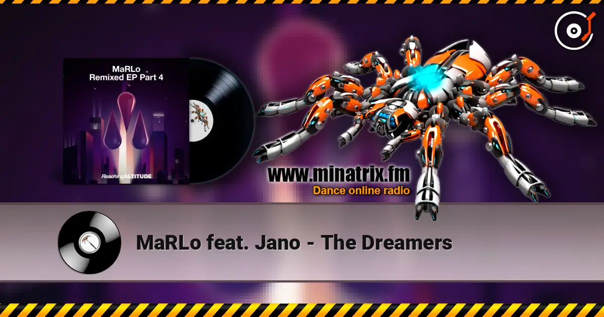 MaRLo feat. Jano - The Dreamers écouter en ligne en haute qualité | Minatrix.FM