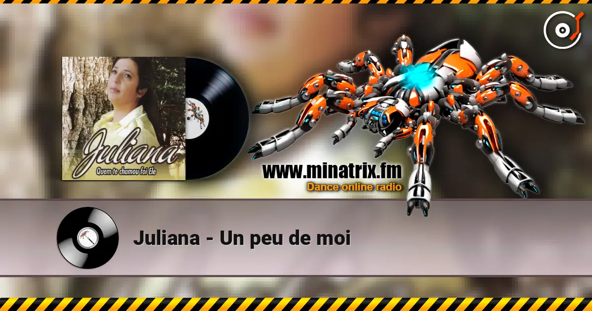 Juliana - Un peu de moi écouter en ligne en haute qualité | Minatrix.FM