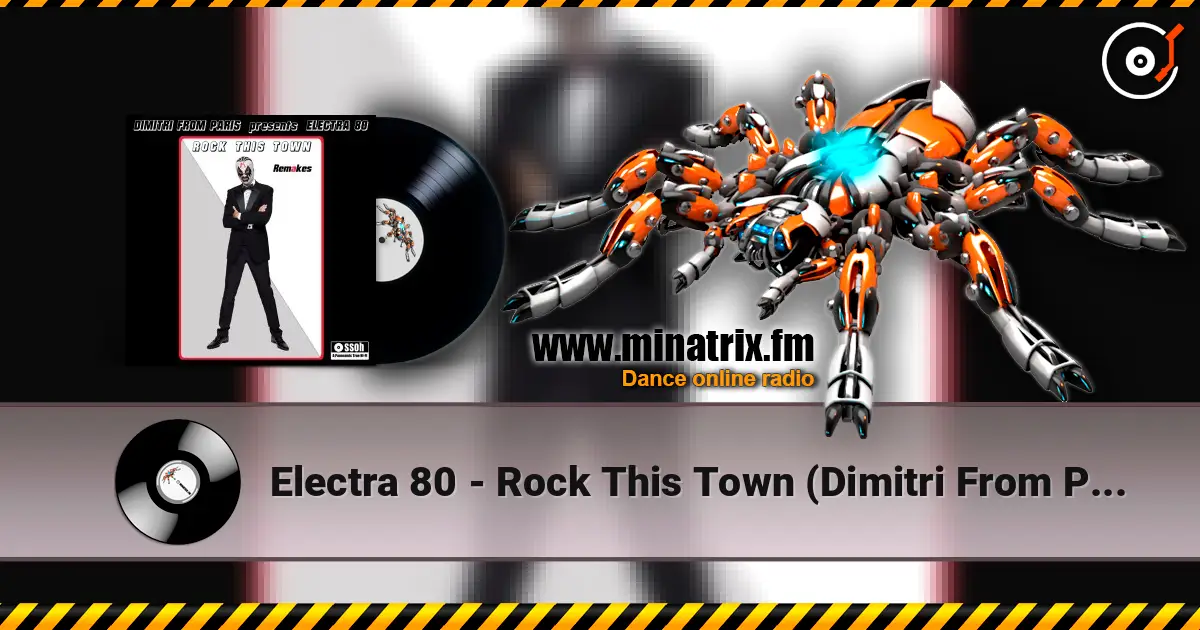 Electra 80 - Rock This Town (Dimitri From Paris Is Night Dubbin' Remake) écouter en ligne en haute qualité | Minatrix.FM