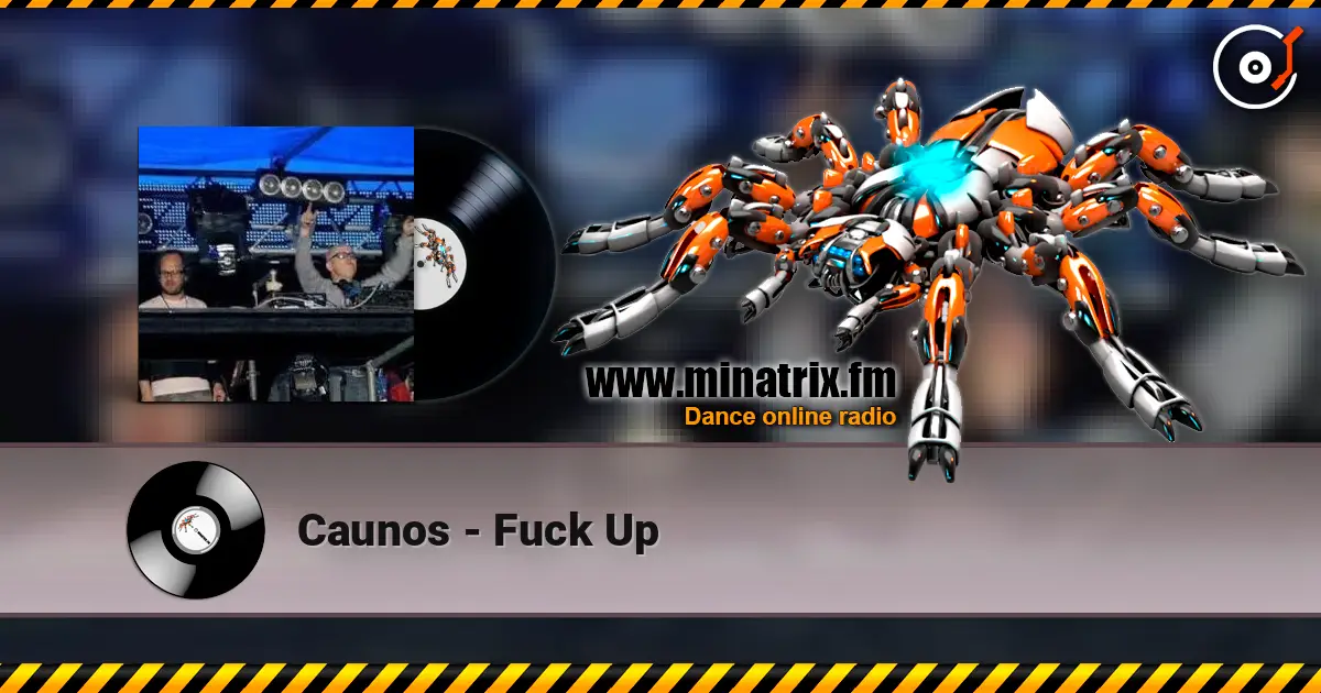 Caunos - Fuck Up écouter en ligne en haute qualité | Minatrix.FM