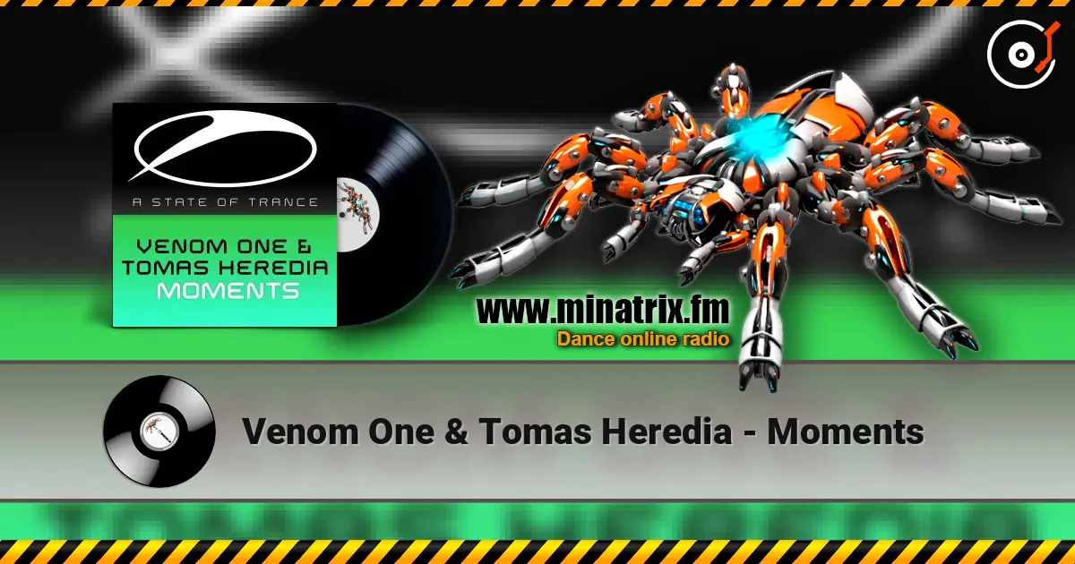Venom One & Tomas Heredia - Moments écouter en ligne en haute qualité | Minatrix.FM