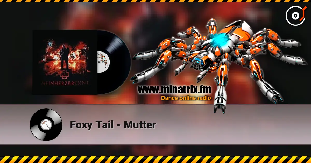 Foxy Tail - Mutter écouter en ligne en haute qualité | Minatrix.FM