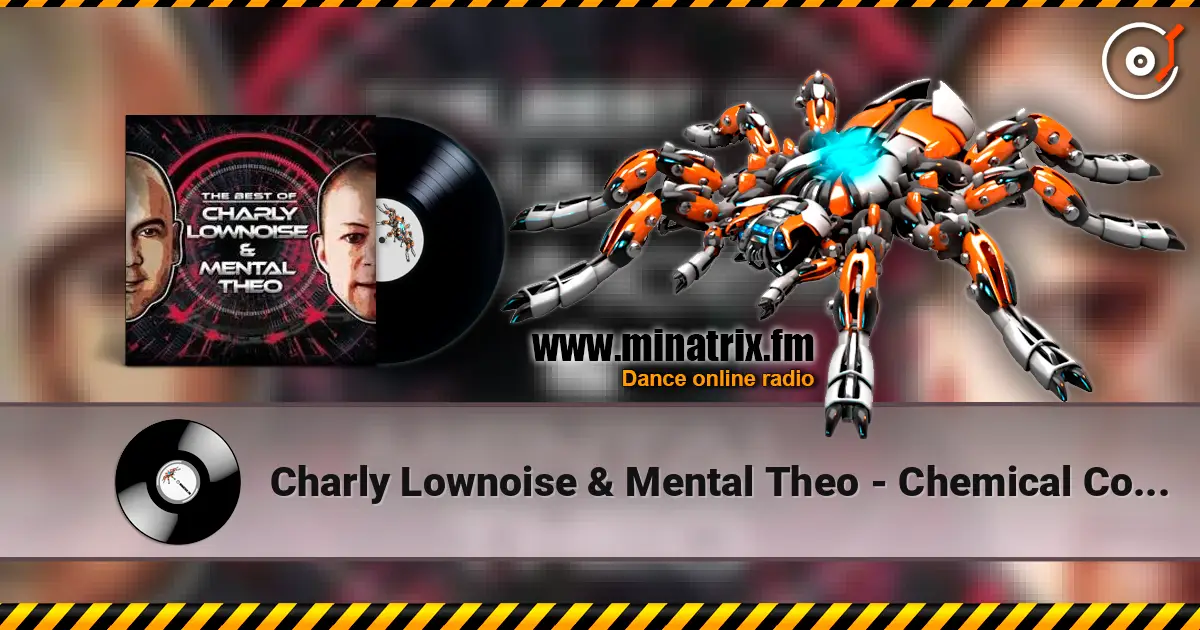 Charly Lownoise & Mental Theo - Chemical Concept écouter en ligne en haute qualité | Minatrix.FM