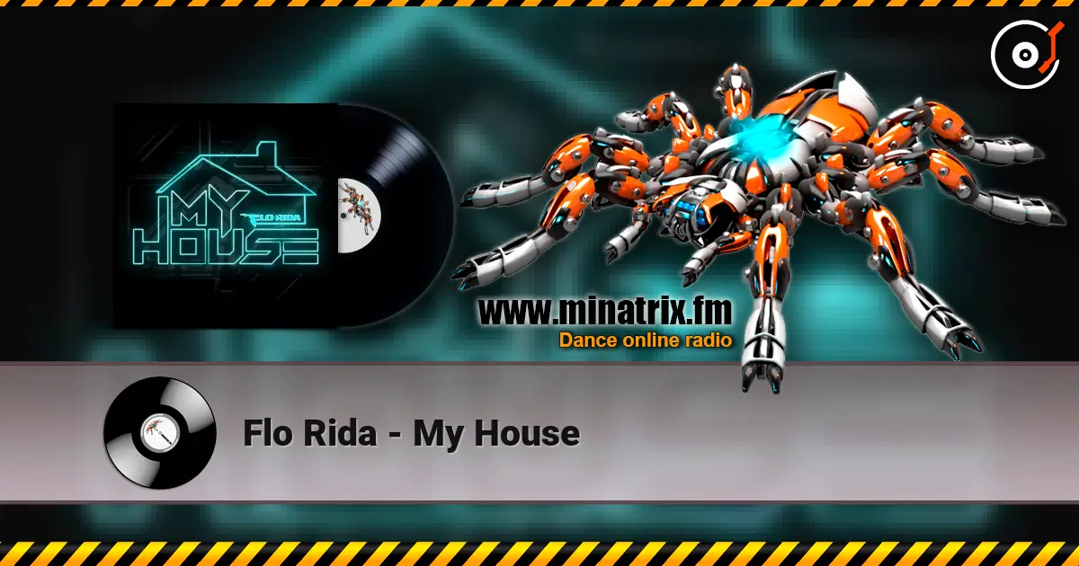 Flo Rida - My House écouter en ligne en haute qualité | Minatrix.FM