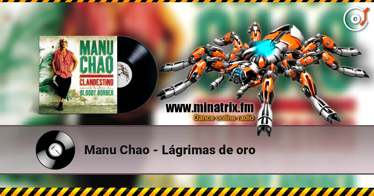 Manu Chao - Lágrimas de oro écouter en ligne en haute qualité | Minatrix.FM