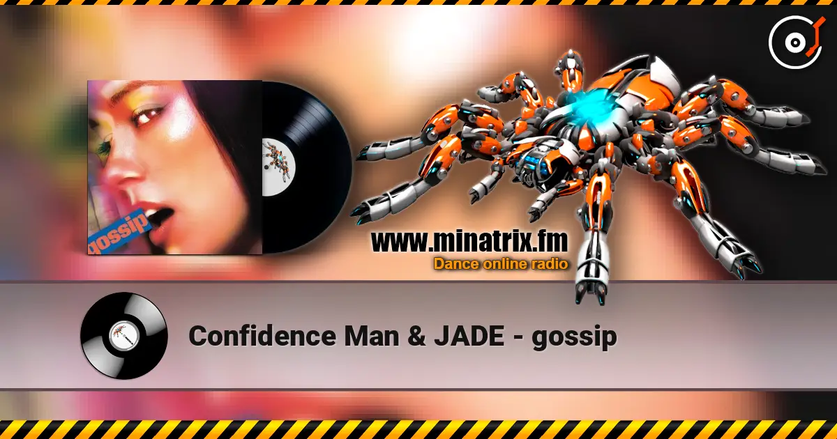Confidence Man & JADE - gossip écouter en ligne en haute qualité | Minatrix.FM