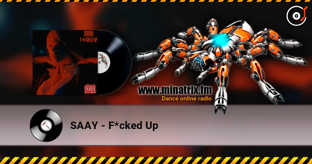 SAAY - F*cked Up écouter en ligne en haute qualité | Minatrix.FM