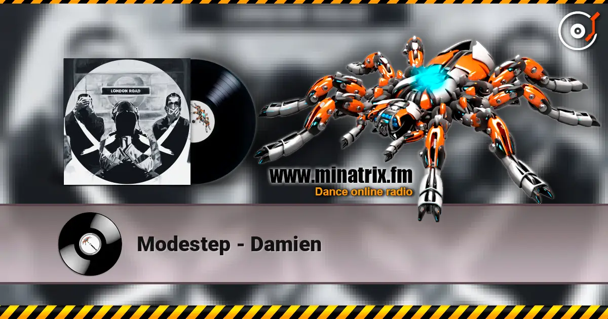 Modestep - Damien écouter en ligne en haute qualité | Minatrix.FM