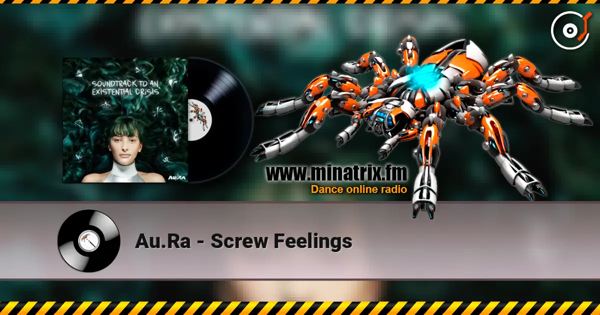 Au.Ra - Screw Feelings écouter en ligne en haute qualité | Minatrix.FM