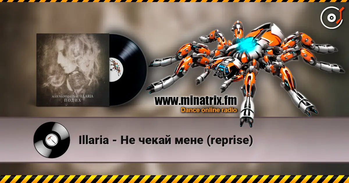 Illaria - Не чекай мене (reprise) écouter en ligne en haute qualité | Minatrix.FM