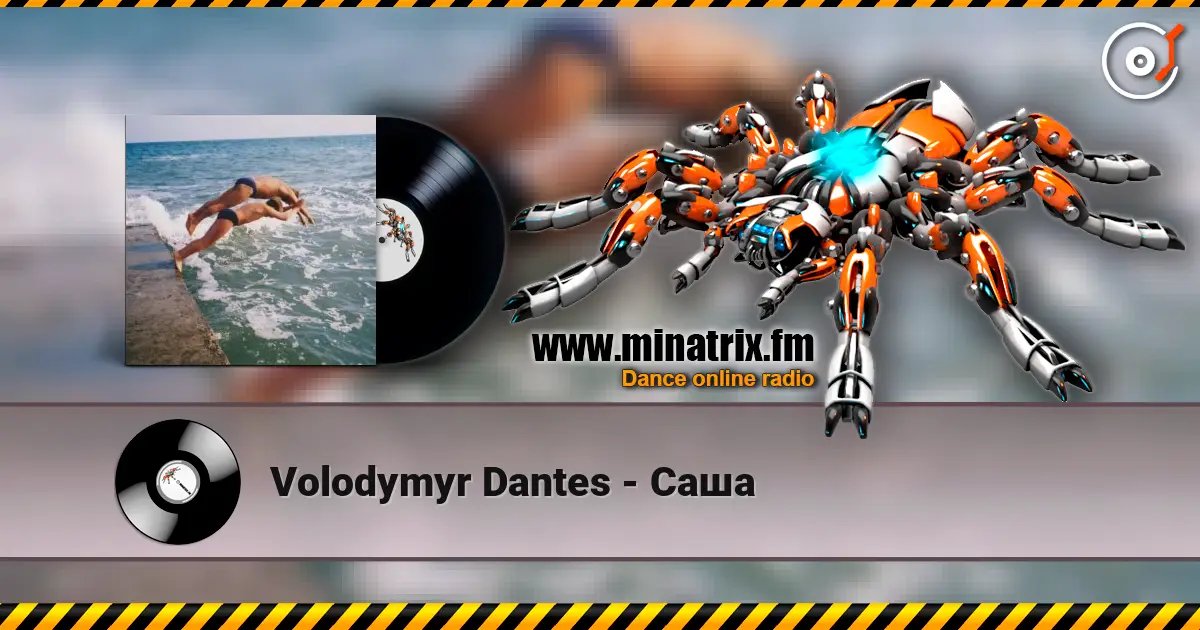 Volodymyr Dantes - Саша écouter en ligne en haute qualité | Minatrix.FM