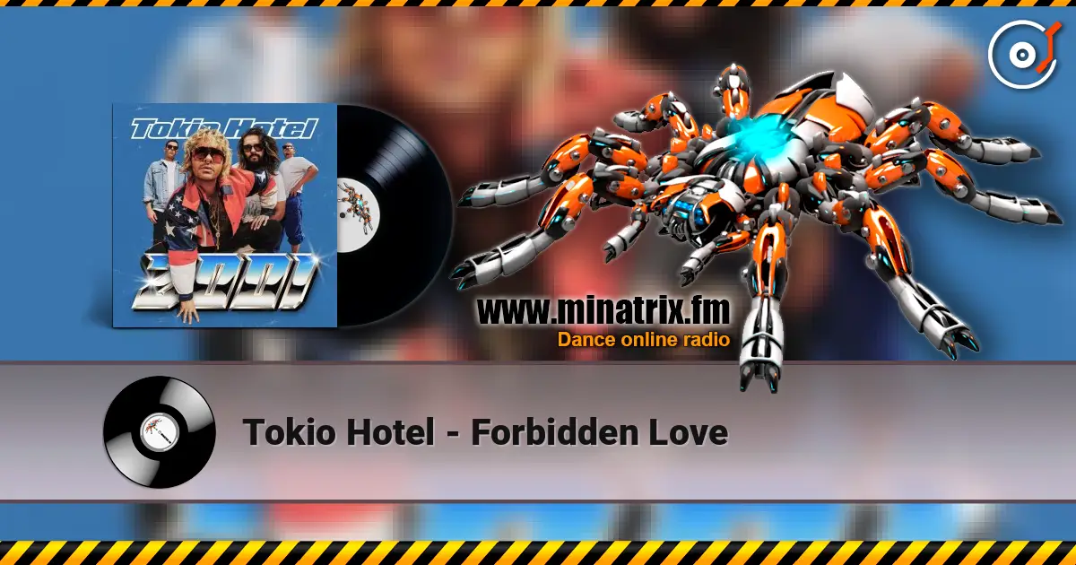 Tokio Hotel - Forbidden Love écouter en ligne en haute qualité | Minatrix.FM