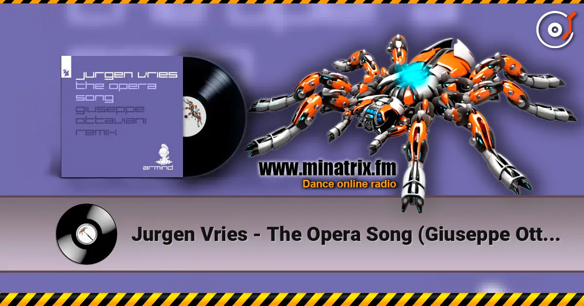 Jurgen Vries - The Opera Song (Giuseppe Ottaviani Remix) écouter en ligne en haute qualité | Minatrix.FM