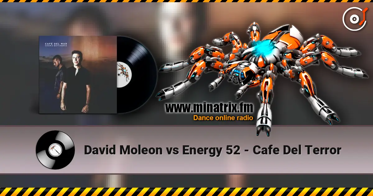 David Moleon vs Energy 52 - Cafe Del Terror écouter en ligne en haute qualité | Minatrix.FM