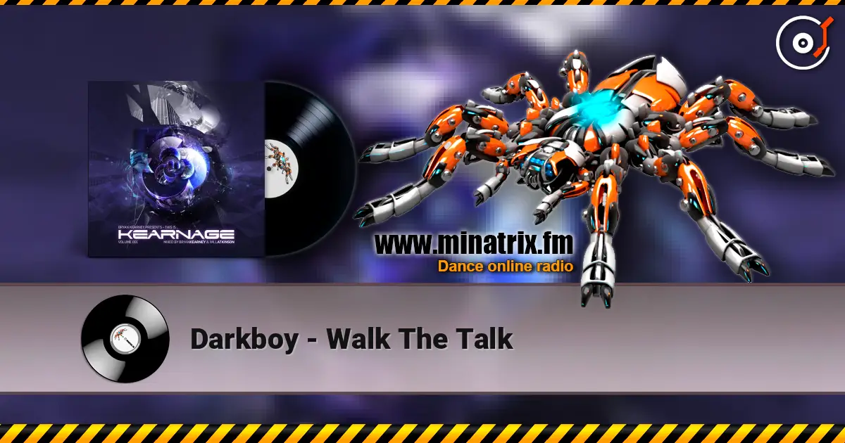 Darkboy - Walk The Talk écouter en ligne en haute qualité | Minatrix.FM