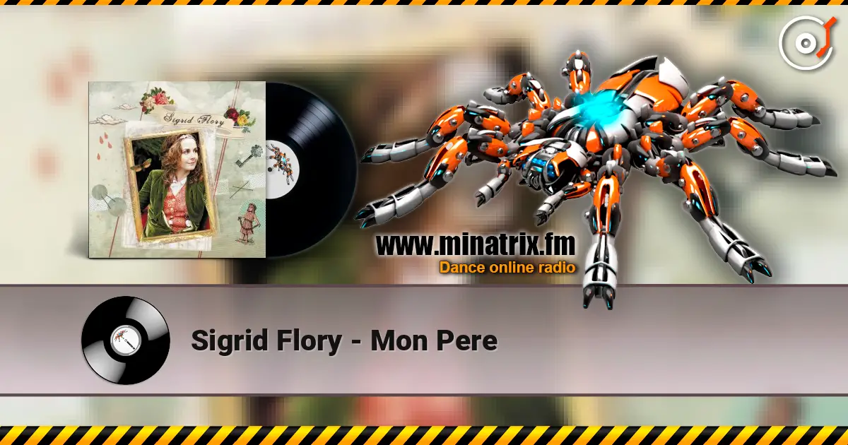 Sigrid Flory - Mon Pere écouter en ligne en haute qualité | Minatrix.FM