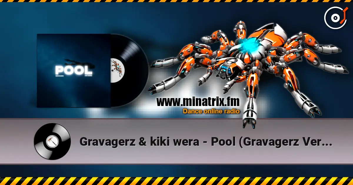 Gravagerz & kiki wera - Pool (Gravagerz Version) écouter en ligne en haute qualité | Minatrix.FM