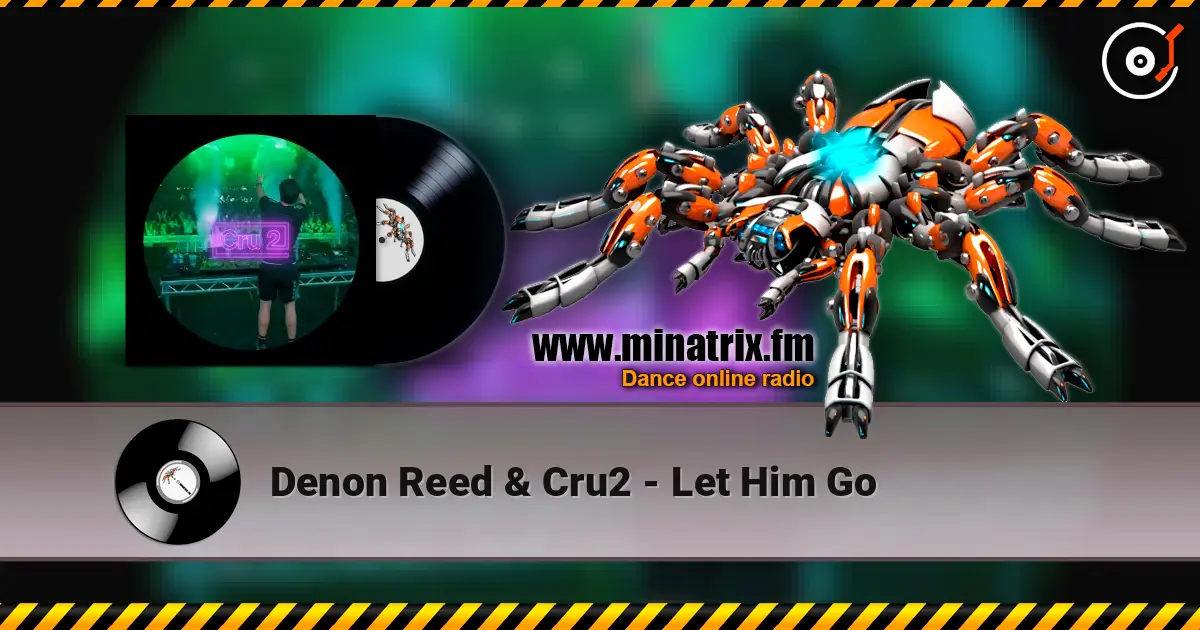 Denon Reed & Cru2 - Let Him Go écouter en ligne en haute qualité | Minatrix.FM