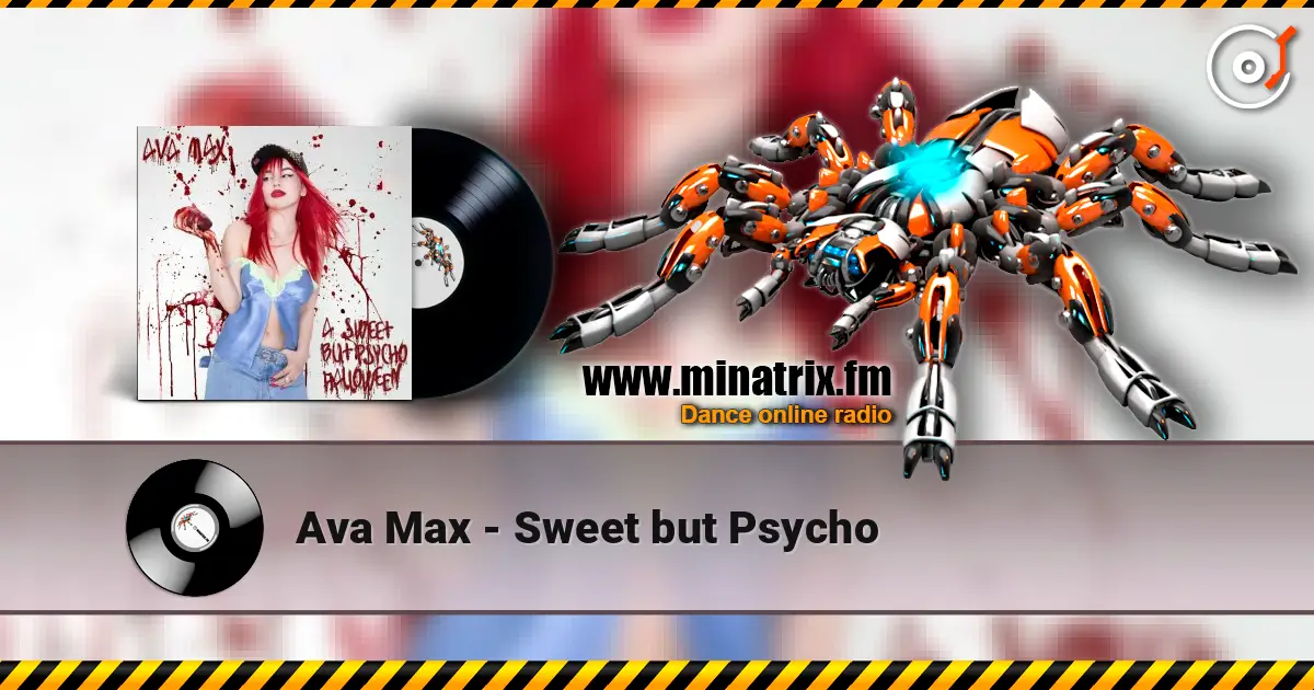 Ava Max - Sweet but Psycho écouter en ligne en haute qualité | Minatrix.FM