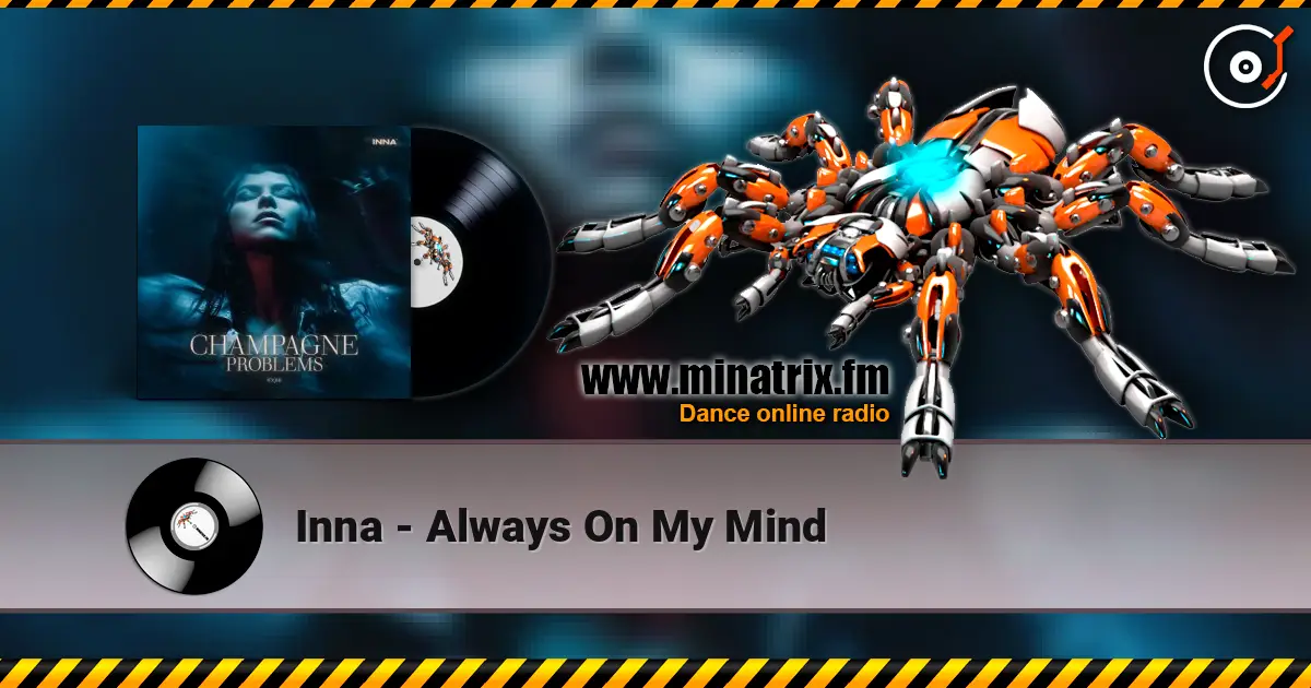 Inna - Always On My Mind écouter en ligne en haute qualité | Minatrix.FM