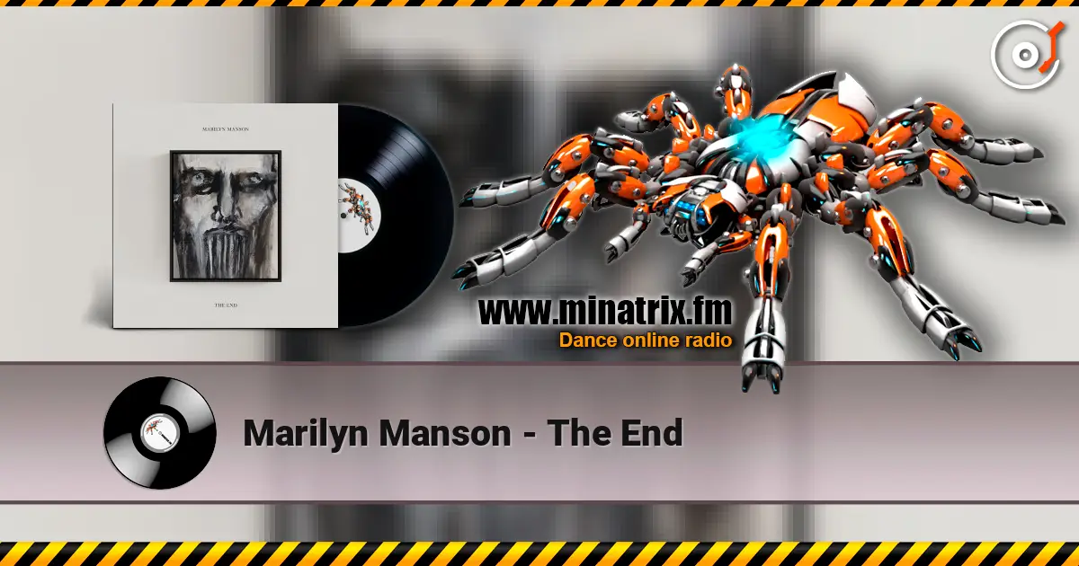 Marilyn Manson - The End écouter en ligne en haute qualité | Minatrix.FM