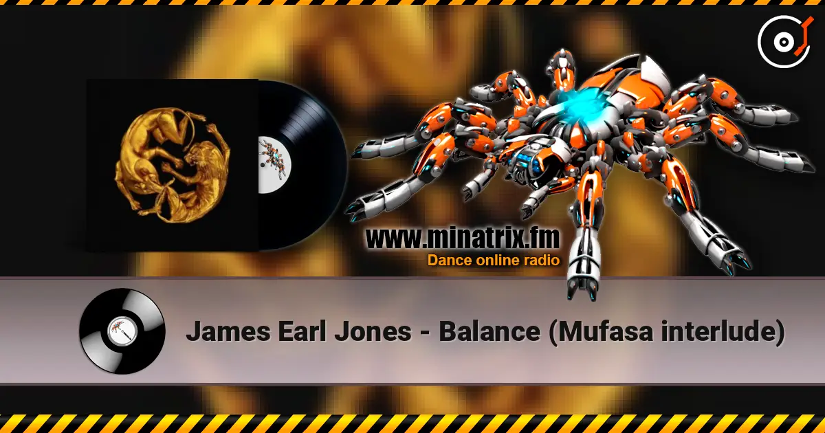 James Earl Jones - Balance (Mufasa interlude) écouter en ligne en haute qualité | Minatrix.FM