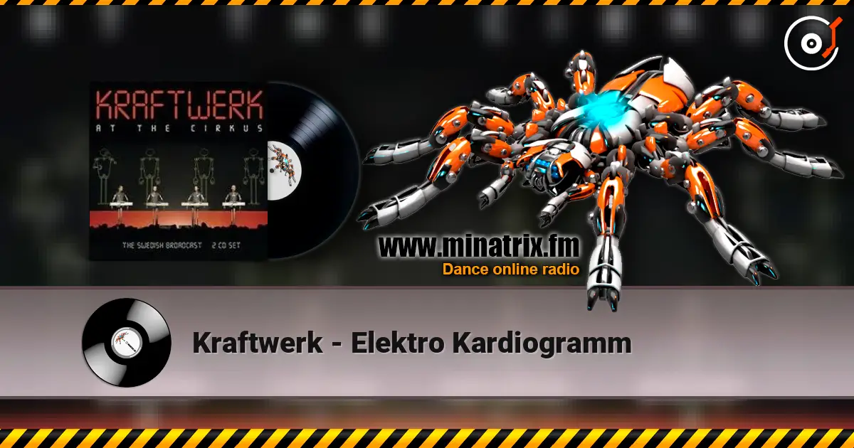 Kraftwerk - Elektro Kardiogramm écouter en ligne en haute qualité | Minatrix.FM
