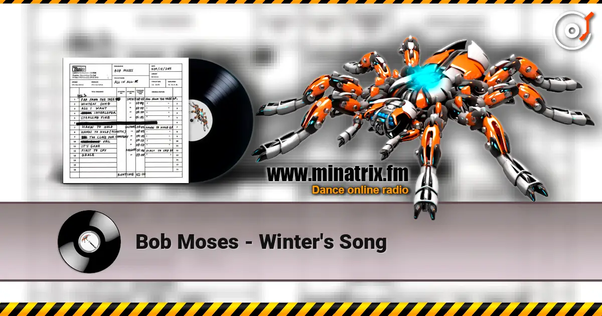 Bob Moses - Winter's Song écouter en ligne en haute qualité | Minatrix.FM