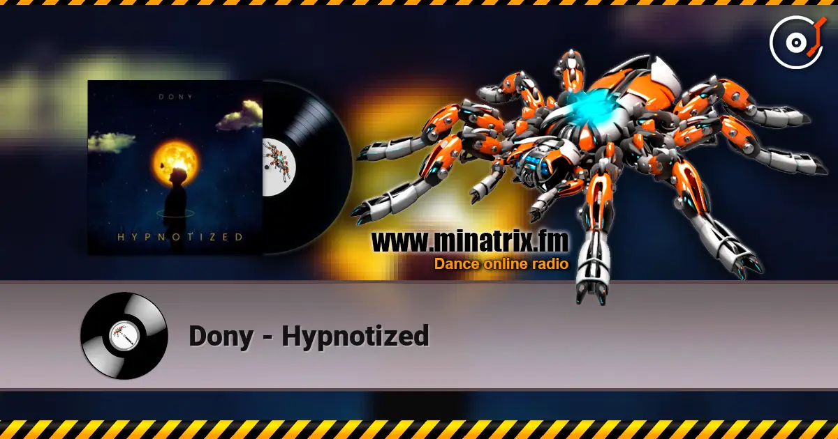 Dony - Hypnotized écouter en ligne en haute qualité | Minatrix.FM