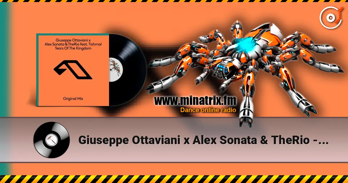 Giuseppe Ottaviani x Alex Sonata & TheRio - Tears Of The Kingd écouter en ligne en haute qualité | Minatrix.FM