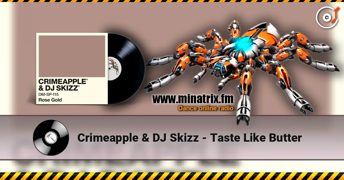 Crimeapple & DJ Skizz - Taste Like Butter écouter en ligne en haute qualité | Minatrix.FM