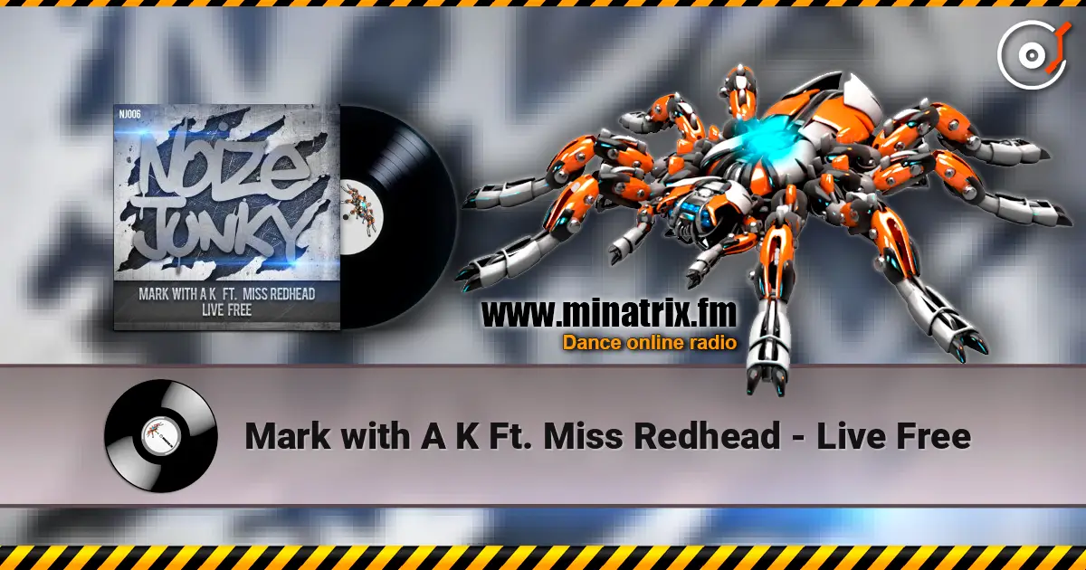 Mark with A K Ft. Miss Redhead - Live Free écouter en ligne en haute qualité | Minatrix.FM