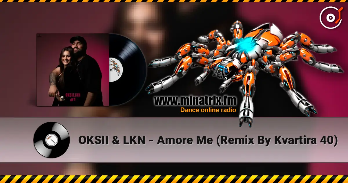 OKSII & LKN - Amore Me (Remix By Kvartira 40) écouter en ligne en haute qualité | Minatrix.FM